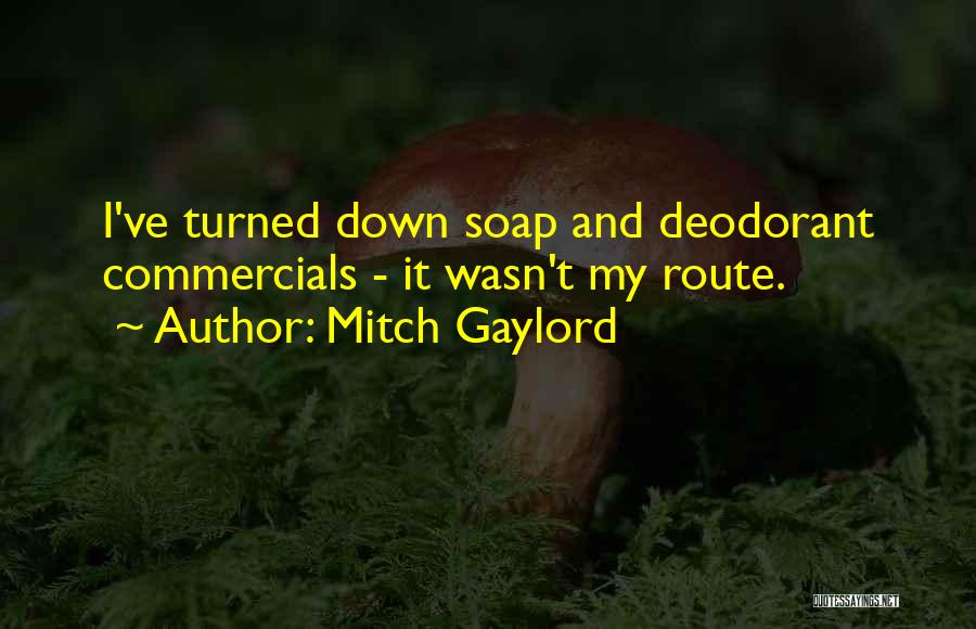 Deodorant Quotes By Mitch Gaylord