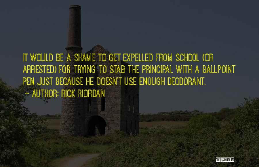 Deodorant Quotes By Rick Riordan