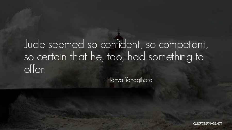 Deona Owens Quotes By Hanya Yanagihara Deona Owens Quotes By Hanya Yanagihara
