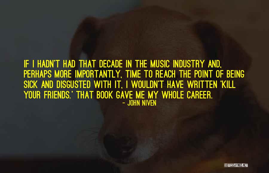 Deondray Rapper Quotes By John Niven Deondray Rapper Quotes By John Niven