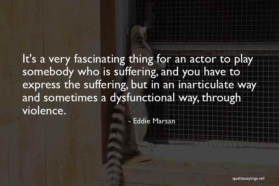 Deoras Group Quotes By Eddie Marsan Deoras Group Quotes By Eddie Marsan