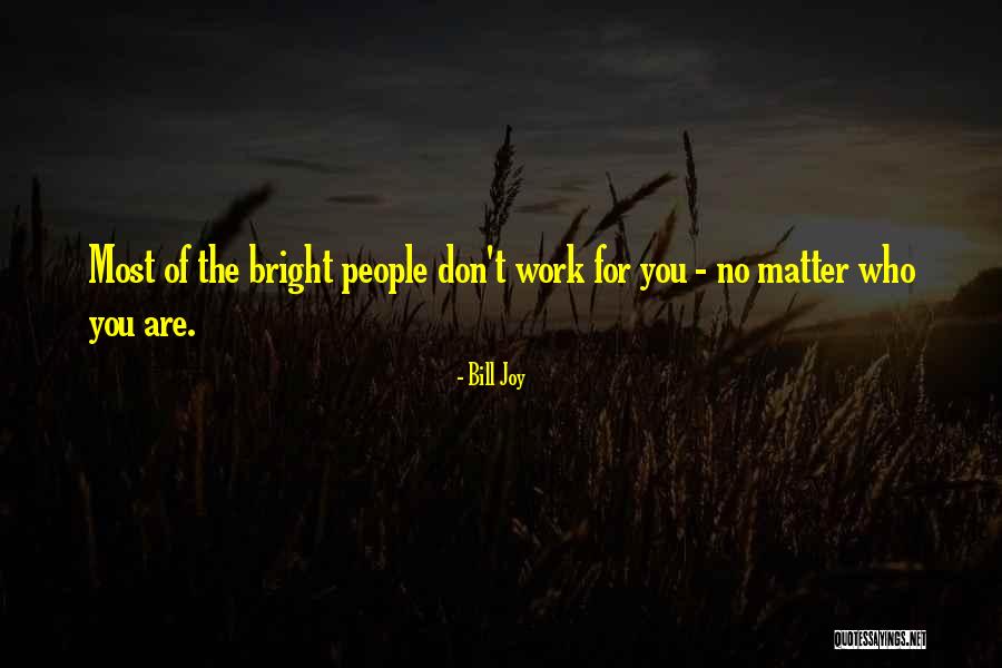 Depaoli Mosaic Company Quotes By Bill Joy Depaoli Mosaic Company Quotes By Bill Joy