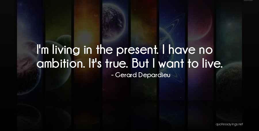 Depardieu Quotes By Gerard Depardieu Depardieu Quotes By Gerard Depardieu