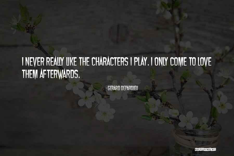 Depardieu Quotes By Gerard Depardieu Depardieu Quotes By Gerard Depardieu
