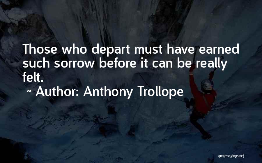 Depart Quotes By Anthony Trollope