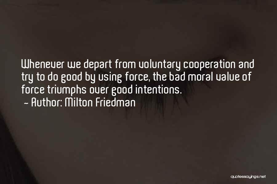 Depart Quotes By Milton Friedman