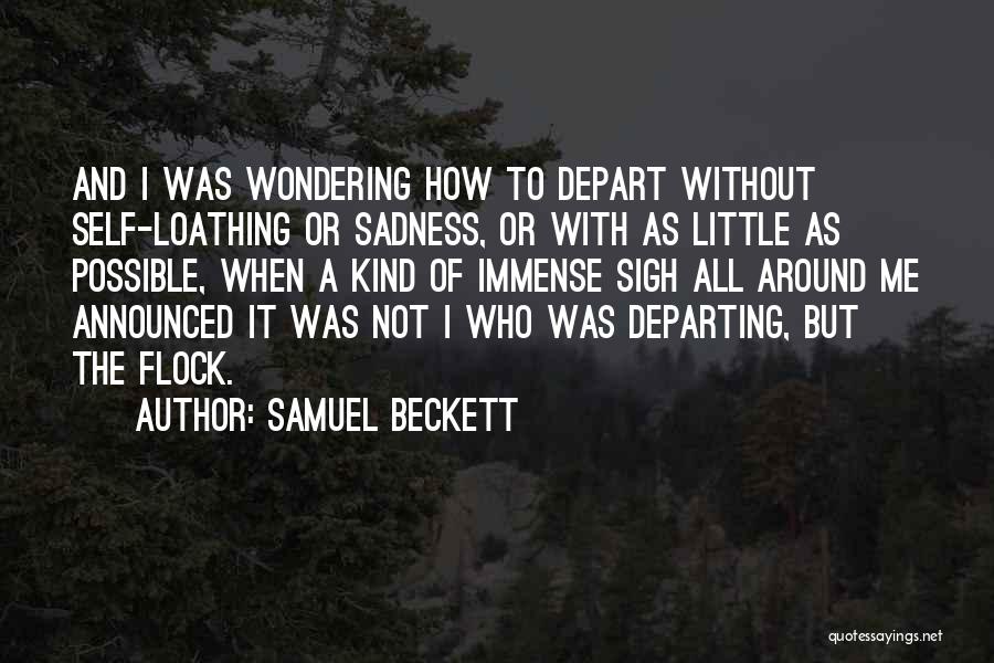 Depart Quotes By Samuel Beckett
