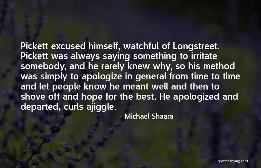 Departed Best Quotes By Michael Shaara Departed Best Quotes By Michael Shaara