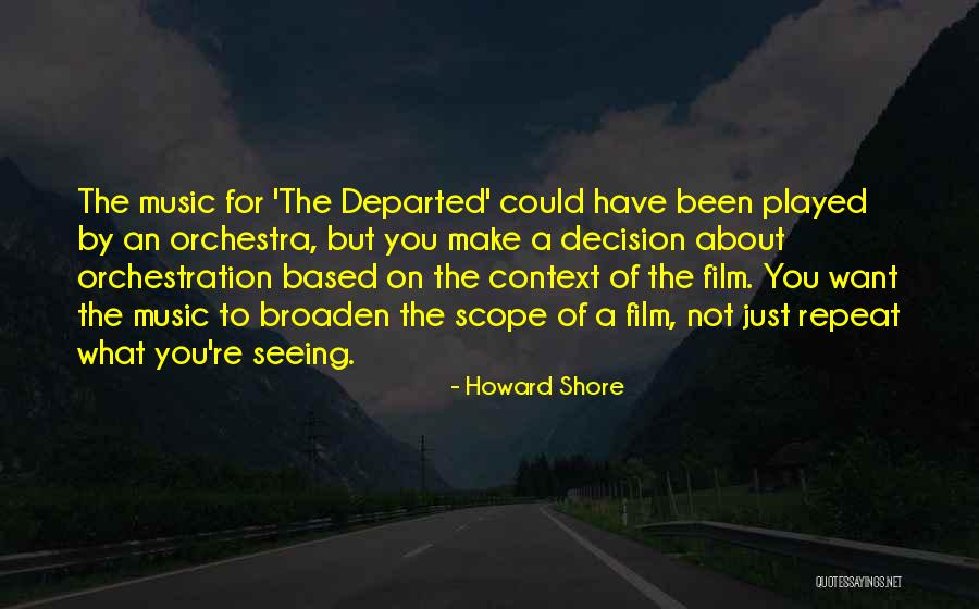 Departed Film Quotes By Howard Shore Departed Film Quotes By Howard Shore