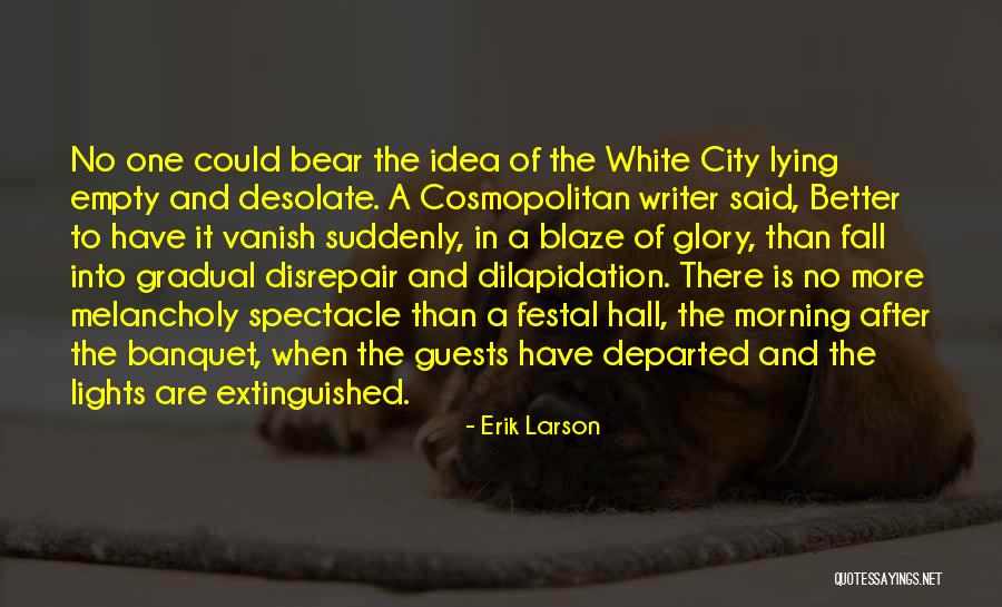 Departed Quotes By Erik Larson