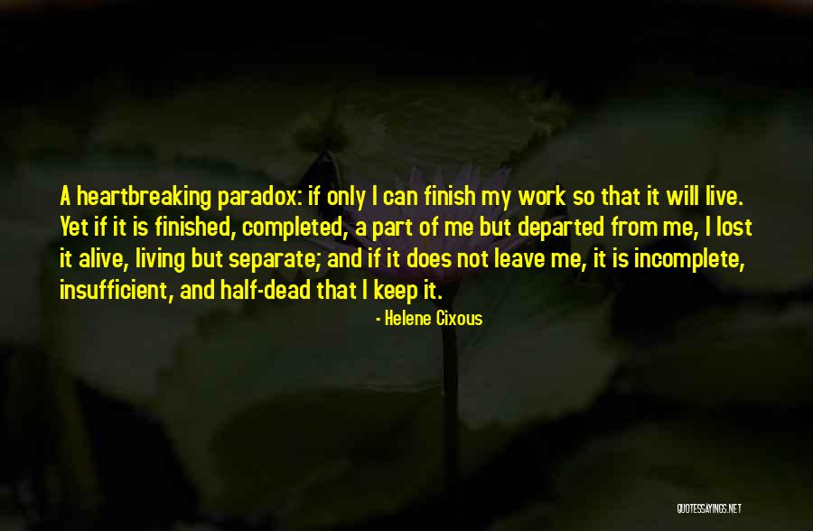 Departed Quotes By Helene Cixous