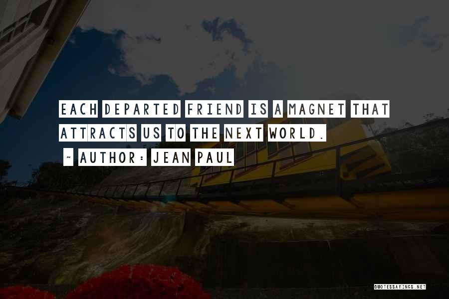 Departed Quotes By Jean Paul