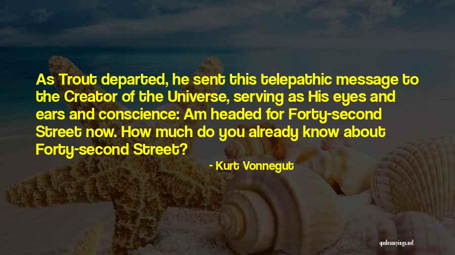 Departed Quotes By Kurt Vonnegut