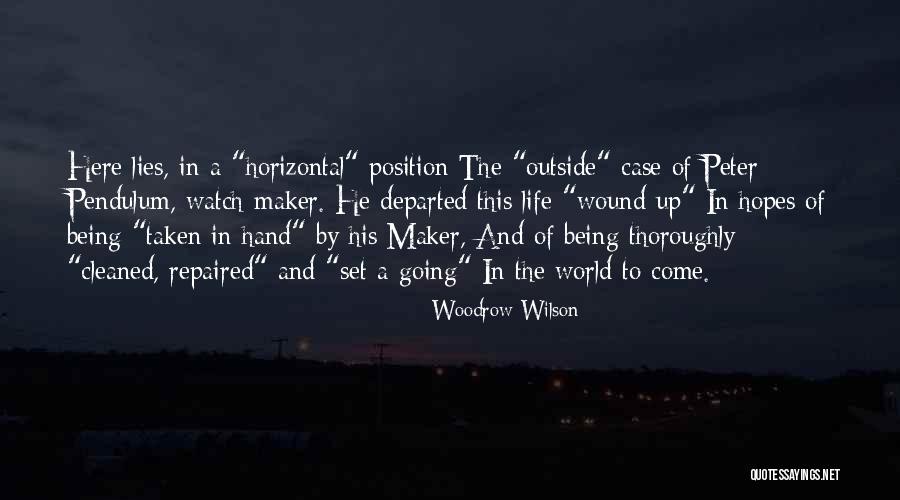 Departed Quotes By Woodrow Wilson