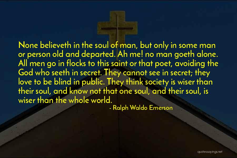 Departed Soul Quotes By Ralph Waldo Emerson Departed Soul Quotes By Ralph Waldo Emerson