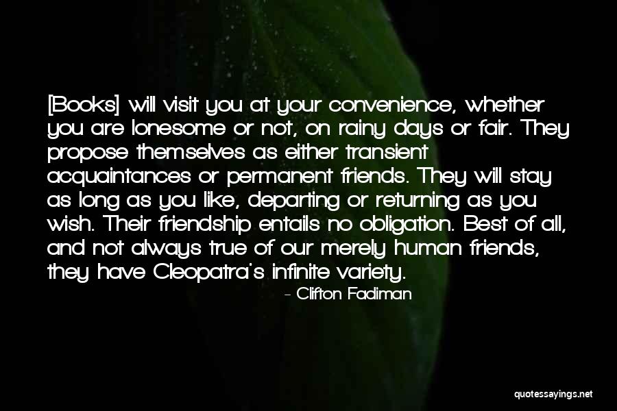 Departing Friends Quotes By Clifton Fadiman Departing Friends Quotes By Clifton Fadiman
