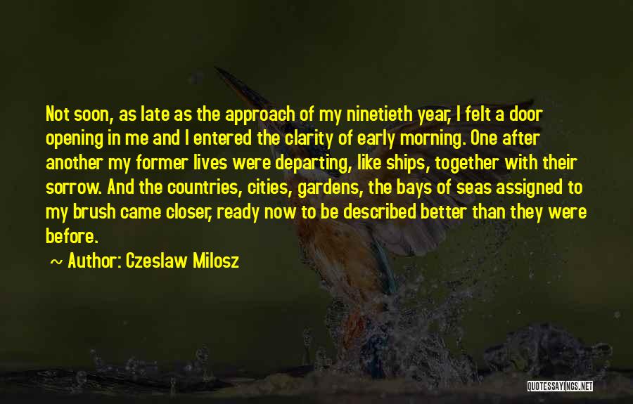 Departing Quotes By Czeslaw Milosz