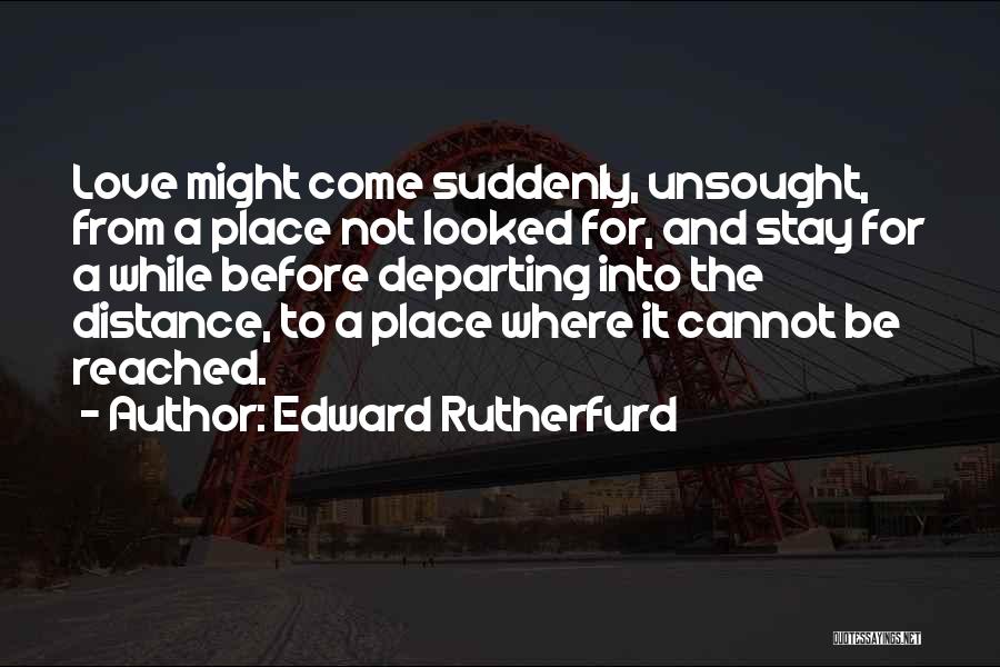 Departing Quotes By Edward Rutherfurd