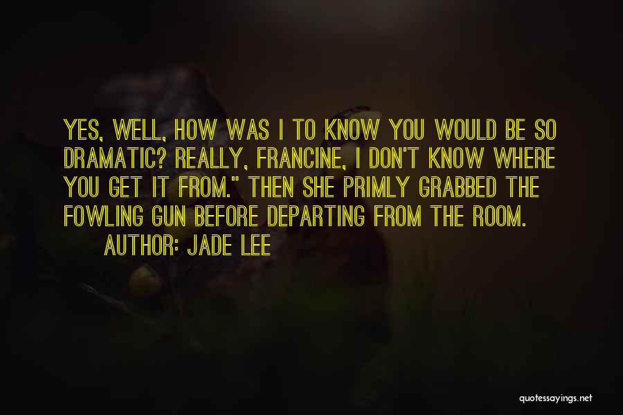 Departing Quotes By Jade Lee