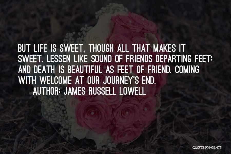 Departing Quotes By James Russell Lowell