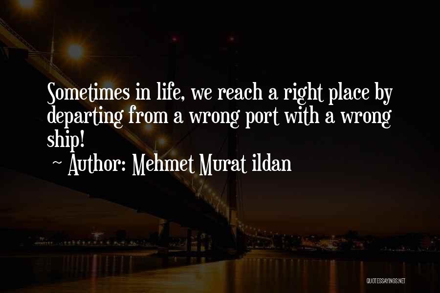 Departing Quotes By Mehmet Murat Ildan