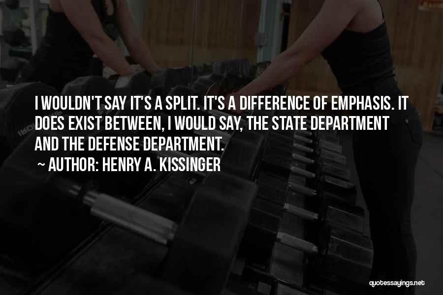 Department Of Defense Quotes By Henry A. Kissinger