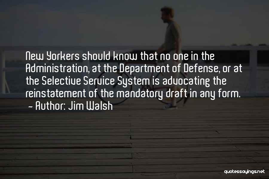 Department Of Defense Quotes By Jim Walsh