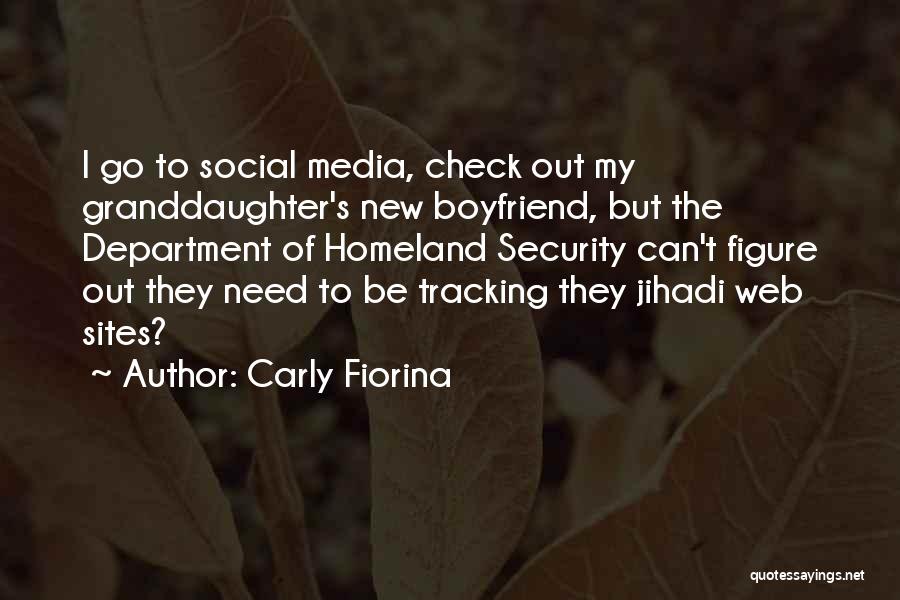 Department Of Homeland Security Quotes By Carly Fiorina