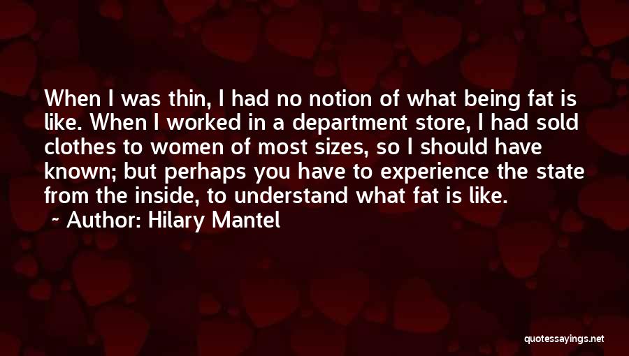 Department Store Quotes By Hilary Mantel