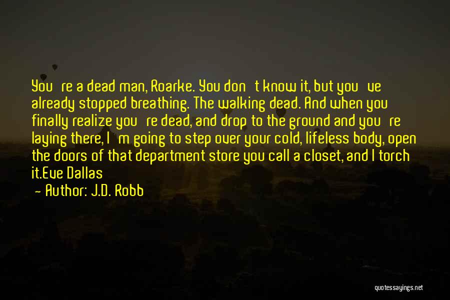 Department Store Quotes By J.D. Robb