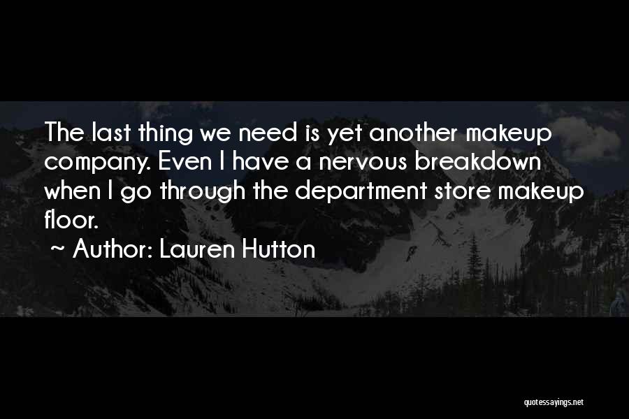 Department Store Quotes By Lauren Hutton