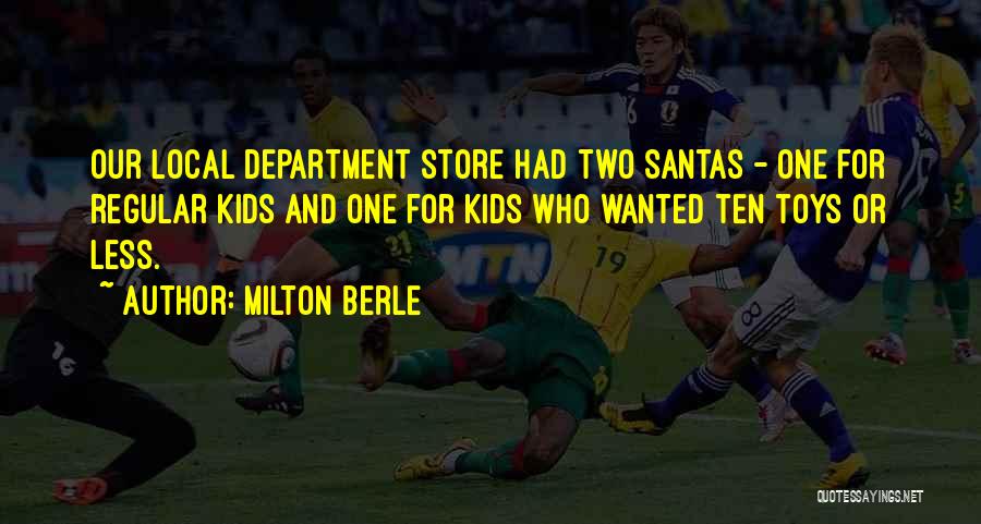 Department Store Quotes By Milton Berle
