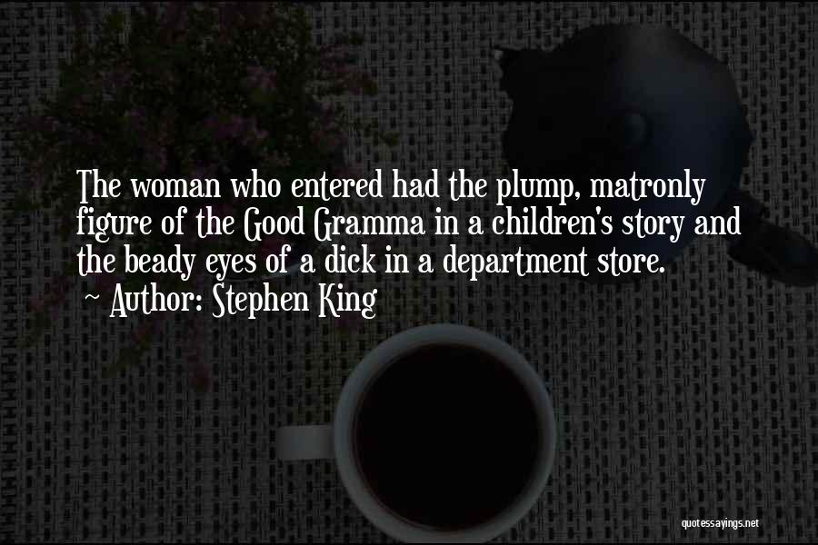 Department Store Quotes By Stephen King