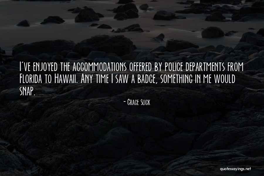 Departments Quotes By Grace Slick Departments Quotes By Grace Slick