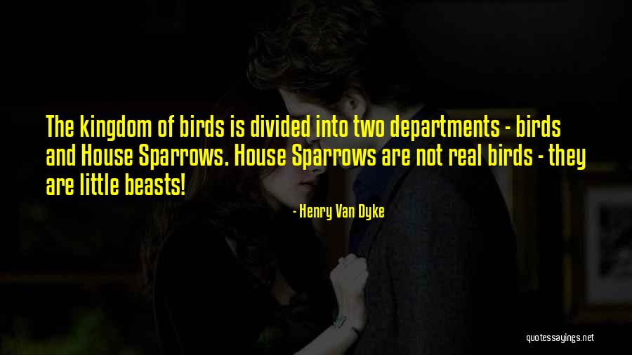Departments Quotes By Henry Van Dyke Departments Quotes By Henry Van Dyke