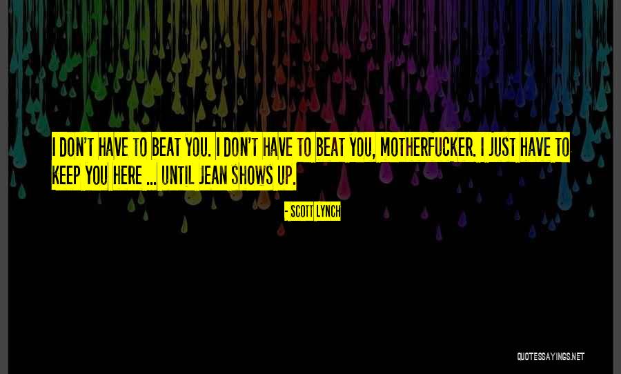 Depass Quotes By Scott Lynch Depass Quotes By Scott Lynch