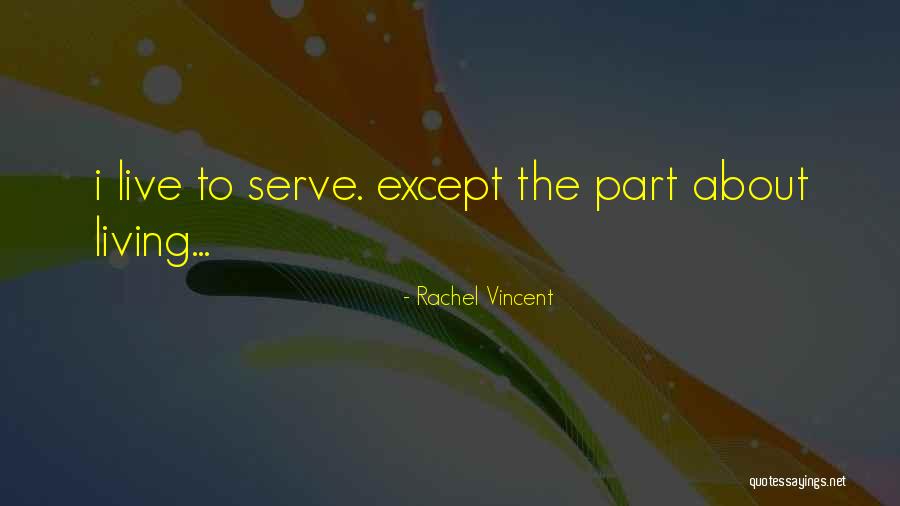 Depauls Quotes By Rachel Vincent Depauls Quotes By Rachel Vincent