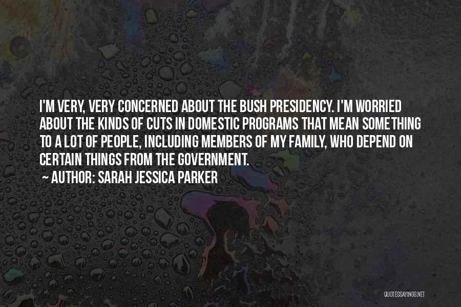 Depend On Family Quotes By Sarah Jessica Parker