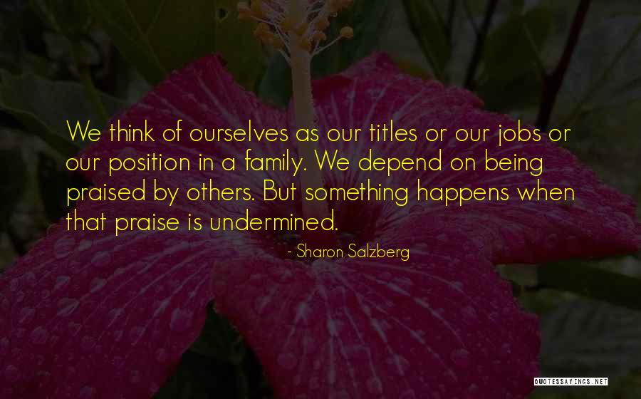 Depend On Family Quotes By Sharon Salzberg