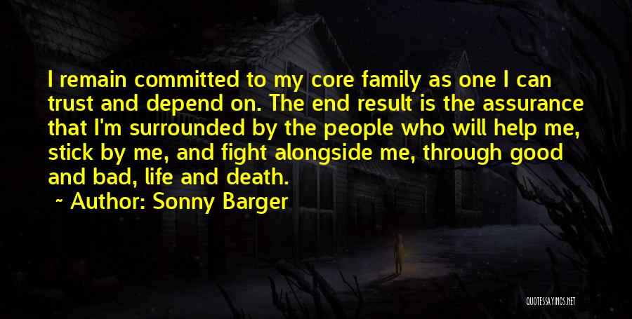 Depend On Family Quotes By Sonny Barger