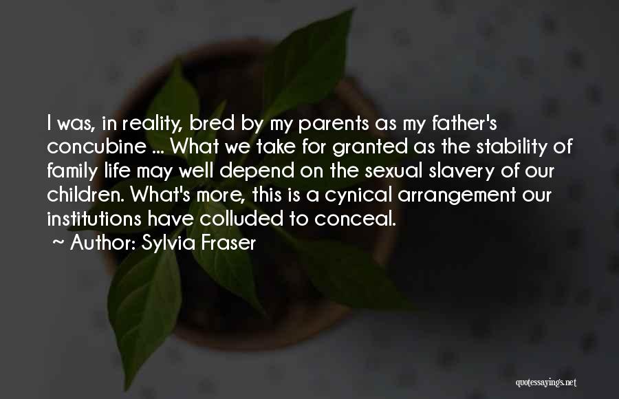 Depend On Family Quotes By Sylvia Fraser