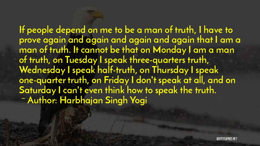 Depend On Me Quotes By Harbhajan Singh Yogi