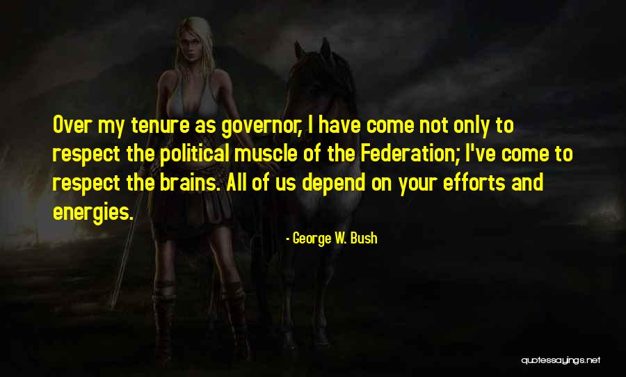 Depend On No One But Yourself Quotes By George W. Bush