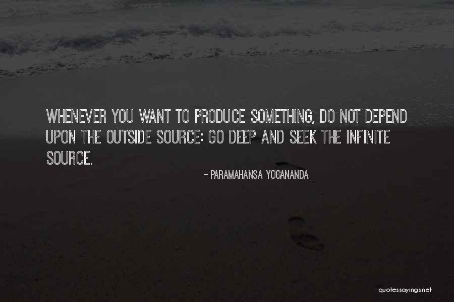 Depend On No One But Yourself Quotes By Paramahansa Yogananda