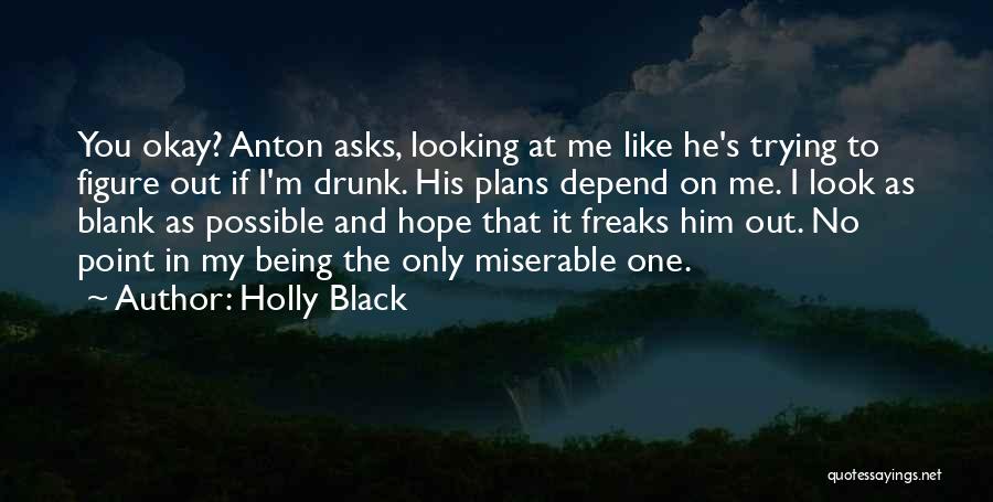 Depend On No One Quotes By Holly Black