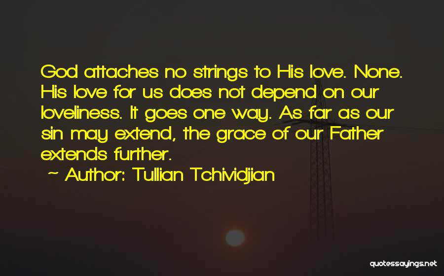 Depend On No One Quotes By Tullian Tchividjian
