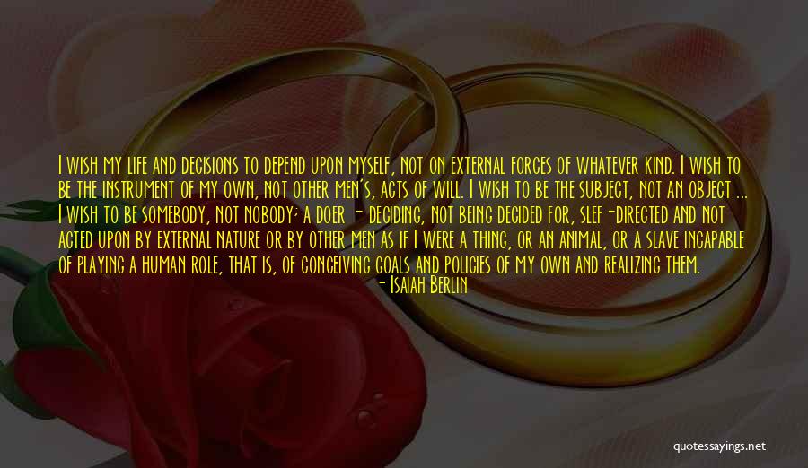 Depend On Nobody Quotes By Isaiah Berlin Depend On Nobody Quotes By Isaiah Berlin