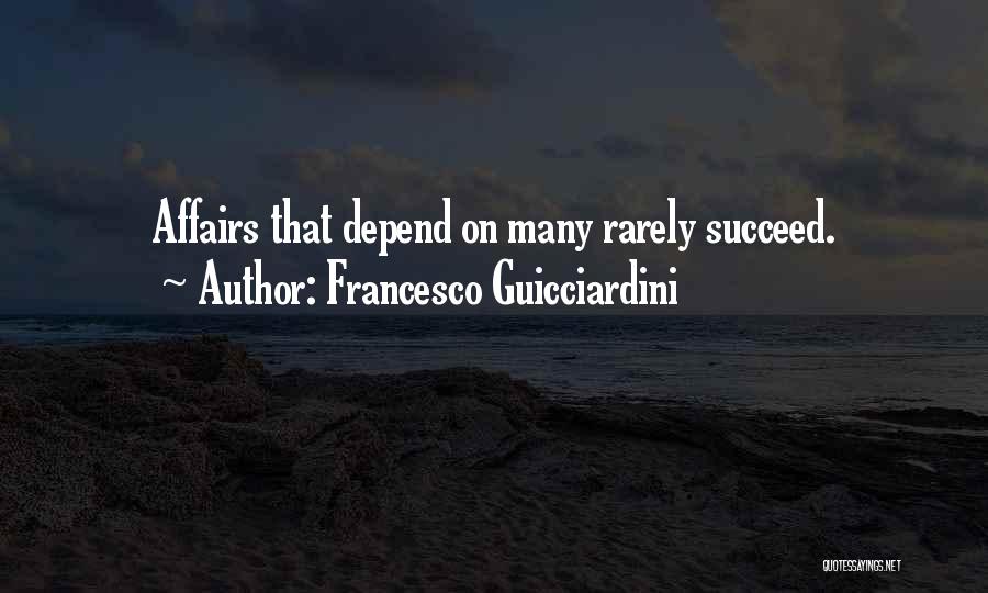 Depend On Quotes By Francesco Guicciardini