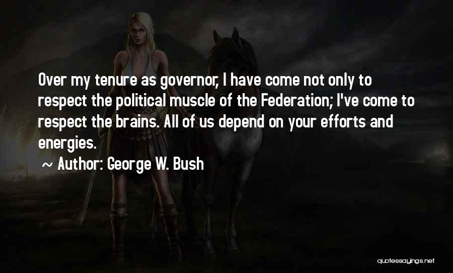 Depend On Quotes By George W. Bush