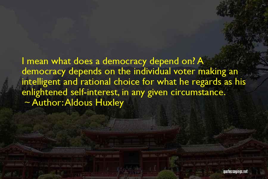 Depend On Self Quotes By Aldous Huxley